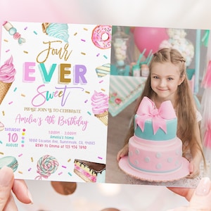Four ever sweet Photo Birthday Invitation Pastel Sweets Invite Donut Candy Ice cream Cupcake 4th Birthday Editable Printable Download Bir339