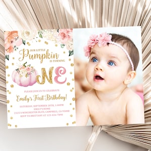 Pumpkin 1st Birthday Invitation Fall Autumn first birthday Party Invite Pink floral Gold Girl Photo Editable Printable Download Bir138