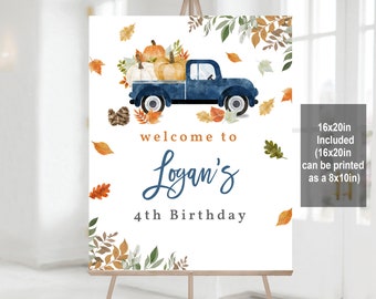 May include: A welcome sign for a 4th birthday party featuring a blue pickup truck carrying pumpkins and autumn leaves. The sign says "welcome to Logan's 4th Birthday". The sign is 16x20 inches and can be printed as an 8x10 inch.