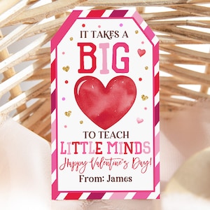 Teacher Valentines Day Tags It Takes A Big Heart To Teach Little Minds Teacher School Valentine Gift Tag Editable Printable Download Vat32