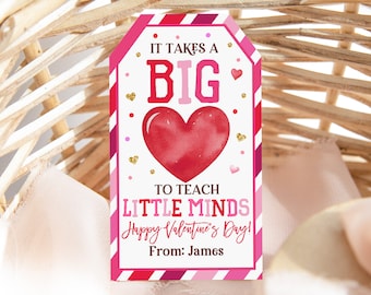 Teacher Valentines Day Tags It Takes A Big Heart To Teach Little Minds Teacher School Valentine Gift Tag Editable Printable Download Vat32