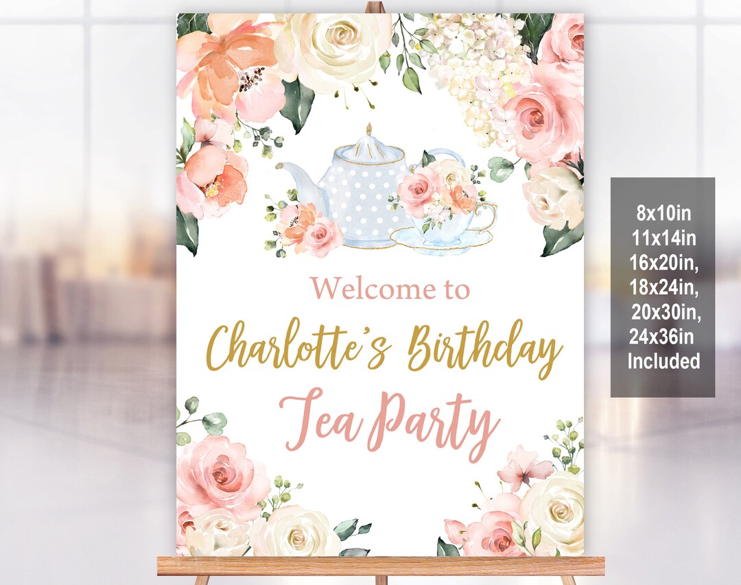 Tea Party Birthday Welcome Sign Bridal Shower Floral High Tea Party