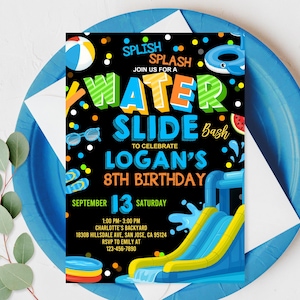 May include: A colorful invitation for a water slide birthday party. The invitation features the words "SPLISH SPLASH" and "WATER SLIDE Bash" with a water slide graphic. The invitation is for Logan's 8th birthday on September 13th.