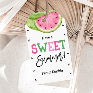 Have a Sweet Summer Tag Wassermelone Geschenkanhänger Letzter Schultag Klassenkameradin Schule Leckerbissen Lehrer Geschenkanhänger PTO Printable Tags Bearbeitbar Est44