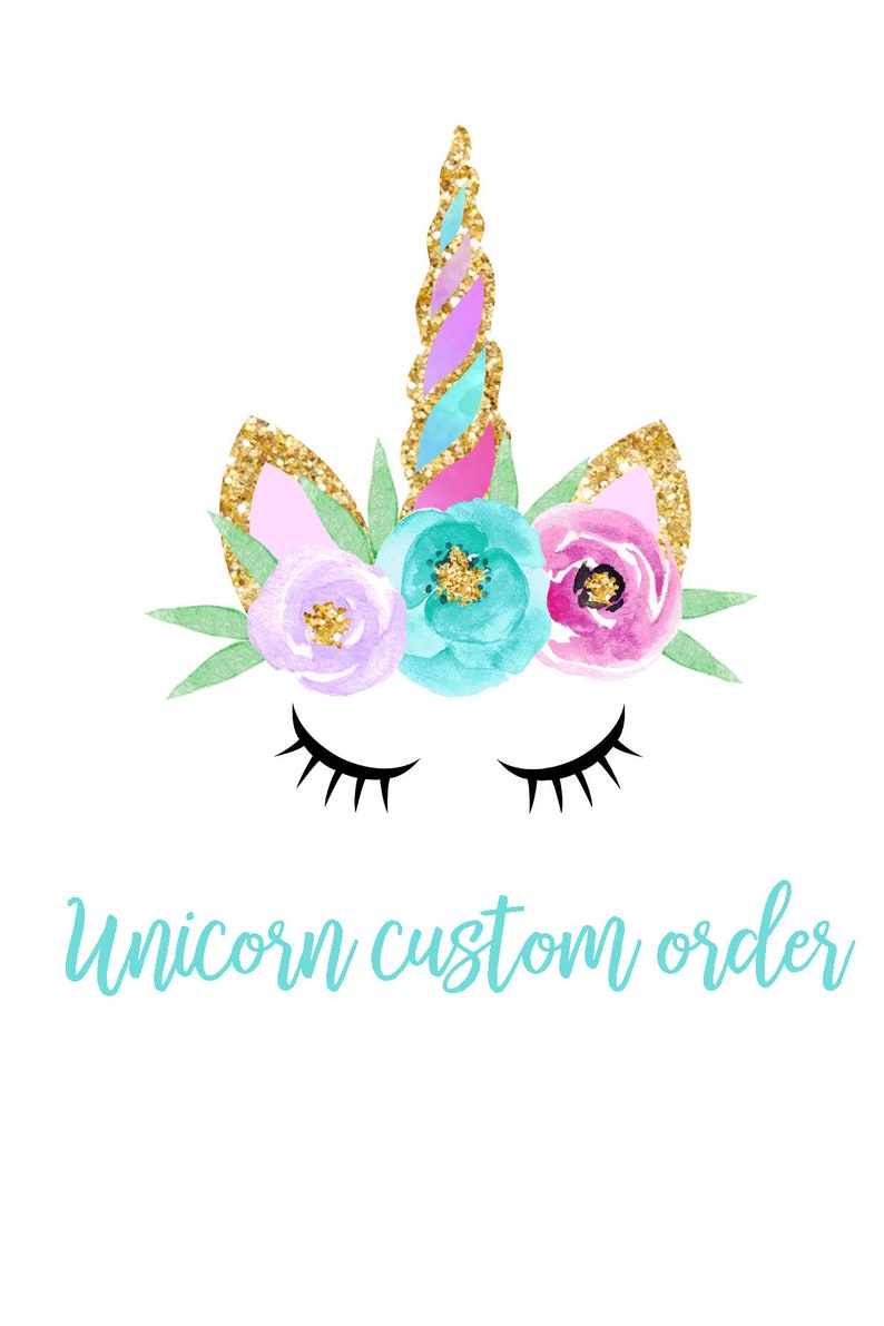 Unicorn custom order
