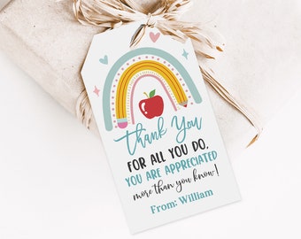 Bewerkbare Rainbow Teacher Appreciation Tag Leraar Bedankt Gift Tag Bedankt voor alles wat je doet Cookie Favor Tag Afdrukbare School Tag Tat34