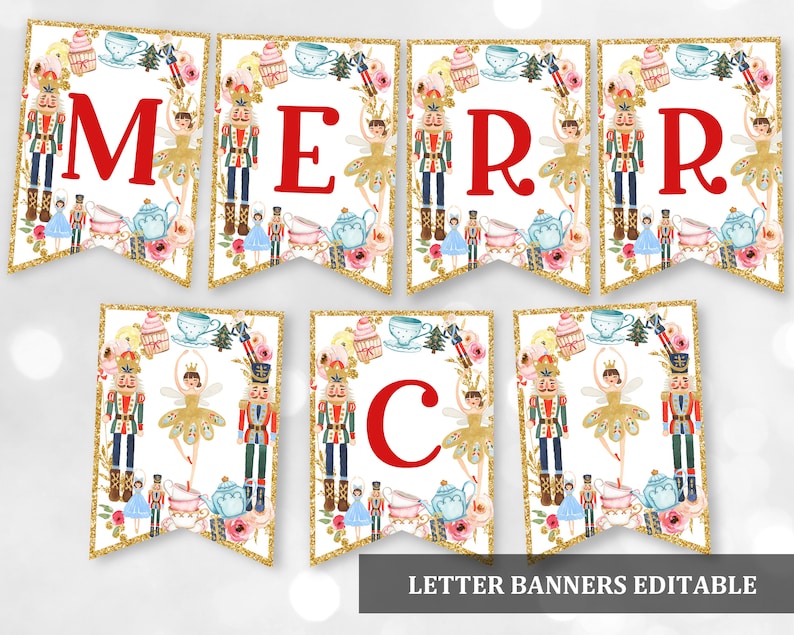 May include: A printable banner with the word "MERRY" in red letters. The banner is decorated with a Nutcracker theme, featuring images of nutcrackers, ballerinas, teacups, and cupcakes. The banner is perfect for a Christmas or holiday party.