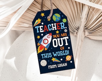 Teacher Appreciation Tags: Outer Space Theme - Editable Printable Est Tat32
