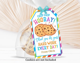 Chip Chip Hooray Tag Teacher Appreciation Tag Cookie gift tag Staff Employee Nurse Co-worker Boss Tag Editable Printable Download Tat24