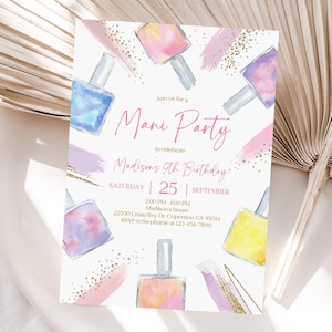 May include: A white invitation with watercolor nail polish bottles in blue, pink, purple, and yellow. The text reads "Mane Party" to celebrate Madison's 9th birthday. Includes date, time, and RSVP information.