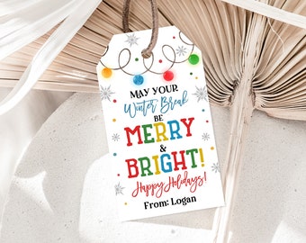 May Your Winter Break be Merry and Bright Tag Christmas Gift Tag Holiday Favor Teacher School Gift Tag Editable Download Printable Cht32