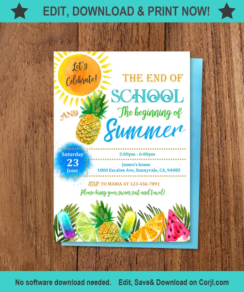 K&ouml;nnte beinhalten: Eine farbenfrohe Einladung zu einer Sommerparty zum Ende der Schulzeit. Die Einladung zeigt einen Ananas, eine Sonne und Eis am Stiel. Der Text lautet "Let's Celebrate! The End of School The Beginning of Summer" mit Datum, Uhrzeit und Ort der Party.