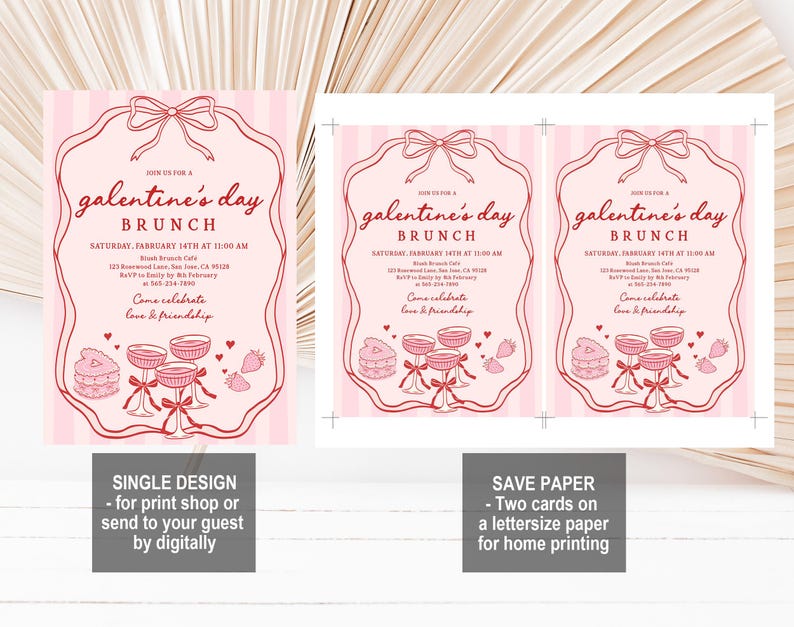 May include: Pink Galentine's Day Brunch invitation with a decorative frame, bow, and text. The invitation includes the date, time, and location. The design features illustrations of champagne glasses, cakes, and strawberries. The image also shows the option to print a single design or save paper.