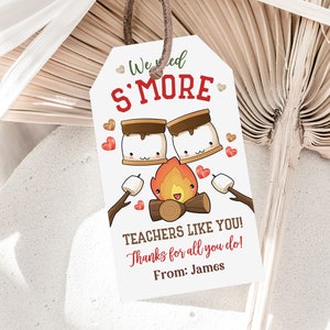 S&#39;mores Geschenkanhänger Lehrer Wertschätzung Geschenkanhänger Wir brauchen S&#39;more Lehrer wie Sie Klassenzimmer Smore Favor Tag bearbeitbare druckbare Download Tat29