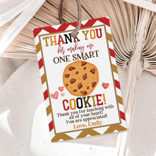 End of school Cookie Tag Thanks for making me one smart cookie gift tag Teacher Appreciation Thank you Tag Editable Printable Download Est10