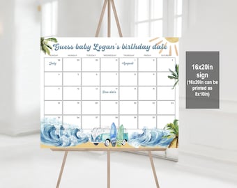 May include: A 16x20 inch sign with a calendar for July and August. The sign is decorated with a beach theme, including palm trees, waves, and a surfboard. The text on the sign says "Guess baby Logan's birthday date".