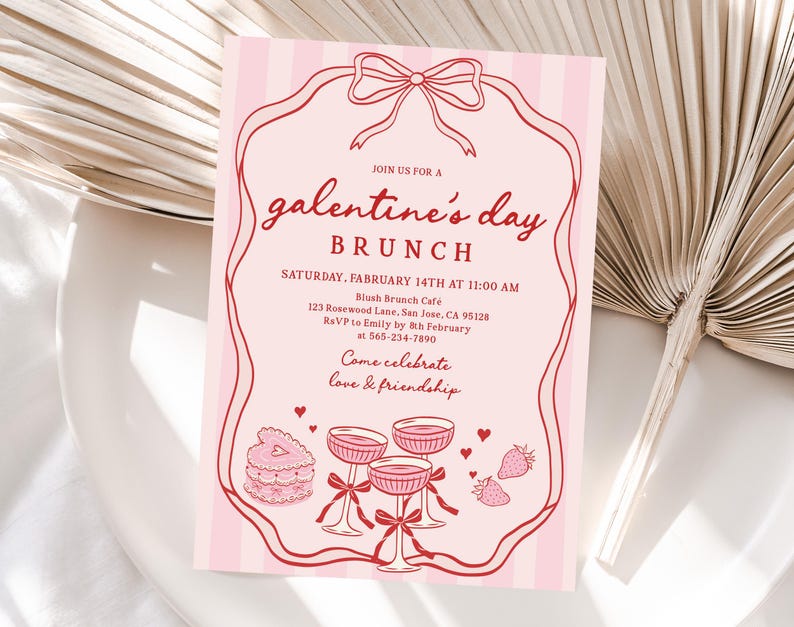 May include: Pink Galentine's Day brunch invitation with a red bow and frame. The invitation includes the text "galentine's day BRUNCH" and event details. Decorative elements include champagne glasses, cake, and strawberries.