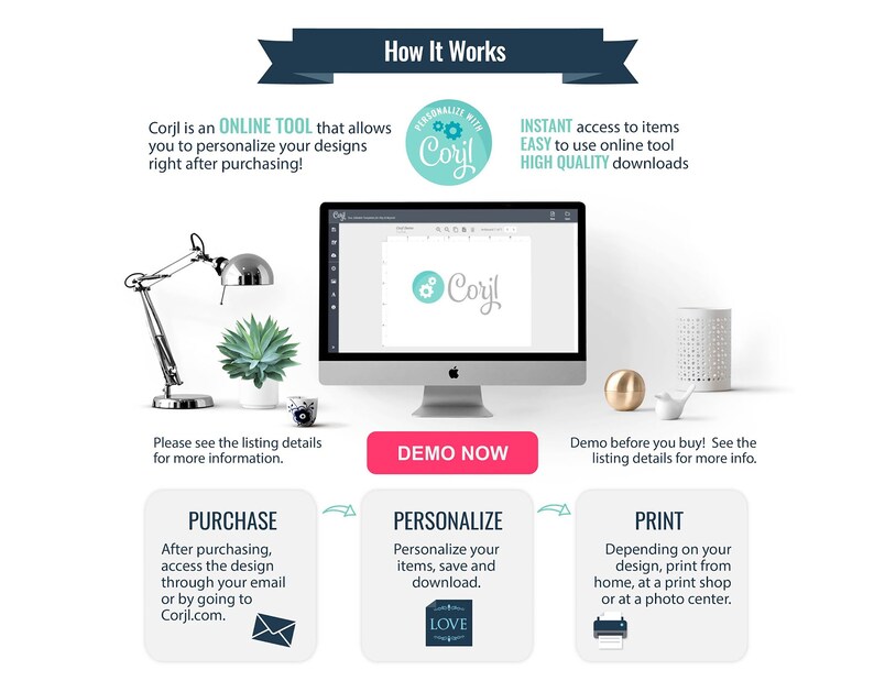 May include: How to personalize your designs using Corjl, an online tool.  The image shows a computer screen with the Corjl logo, a lamp, a succulent plant, and a white bird figurine.  The steps are: purchase, personalize, and print.  The image includes the text "DEMO NOW".