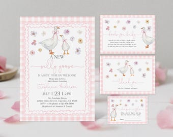 May include: Pink and white gingham baby shower invitation with a watercolor illustration of two geese. The invitation reads "A new silly goose is about to be on the loose!" and includes the date, time, and location of the shower.
