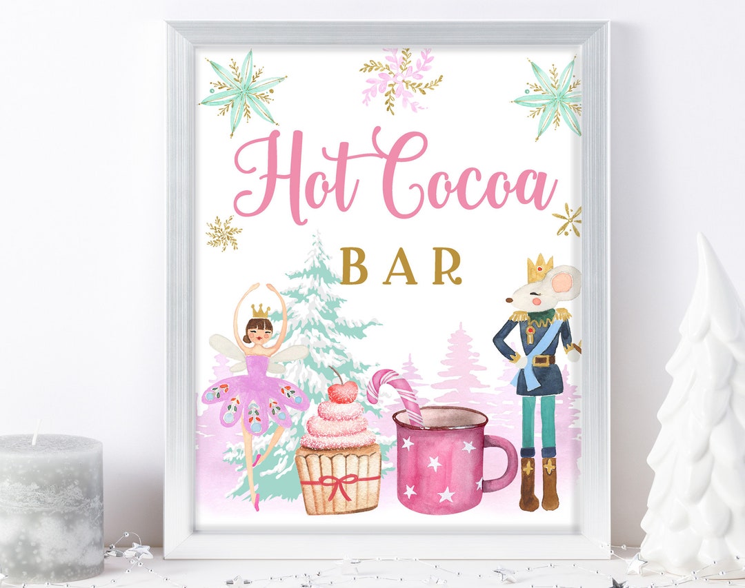 Nutcracker Hot Chocolate Bar Sign Sugar Plum Fairy Hot Cocoa Bar Table