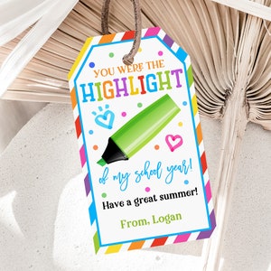 End of school year gift tag Highlighter Gift Tag You were the highlight Classmate Gifts Summer Favors Tag Editable Printable Download Est32