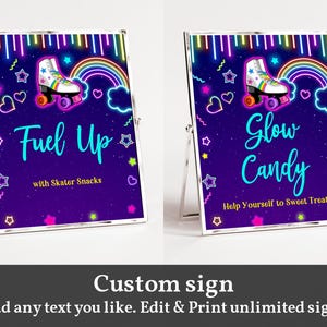 May include: Two printable signs with a neon glow theme. The left sign says "Fuel Up with Skater Snacks" and features a roller skate with rainbow accents. The right sign says "Glow Candy Help Yourself to Sweet Treats" and features a roller skate with rainbow accents.