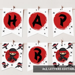 May include: A printable banner with the word "Happy" in black letters on red circles. The banner is decorated with black ninja characters and white stars on a white background. The text "ALL LETTERS EDITABLE" is at the bottom of the image.