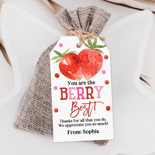 Editable Strawberry Gift Tag You are the Berry Best Staff Teacher Volunteer Appreciation Thank You Gift Tag Printable School Tag Tat41