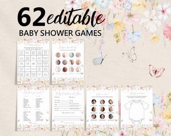May include: A collection of six printable baby shower games with floral and butterfly accents. The text reads "62 editable BABY SHOWER GAMES". Games include "Guess the Baby Food", "Baby's in Bloom", and "Wishes for Baby".