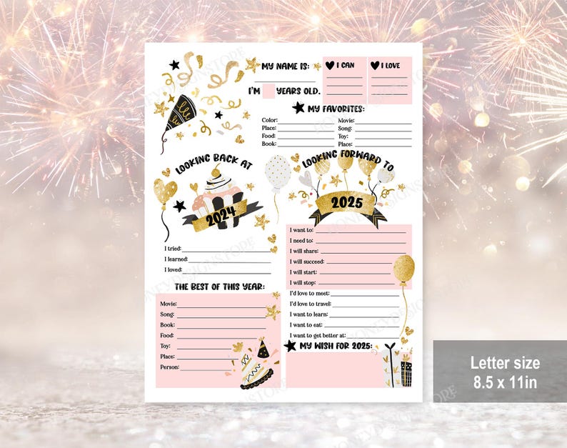May include: Printable New Year's Eve worksheet for kids.  The worksheet has a pink and gold color scheme with confetti and balloons.  It includes sections for "Looking Back at 2024", "The Best of This Year", "Looking Forward to 2025", and "My Wish for 2025".