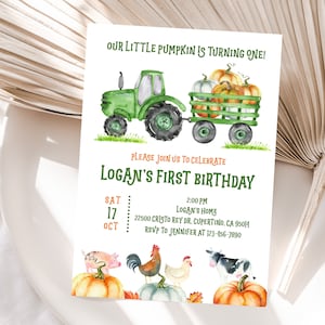 May include: A green tractor with a wagon full of pumpkins. The tractor is pulling the wagon on a green field. The text on the invitation reads "Our little pumpkin is turning one!" and "Logan's First Birthday". The invitation also includes the date, time, and location of the party.