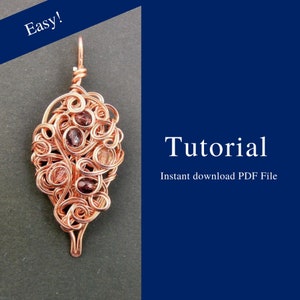 May include: A copper wire tutorial for making a pendant with a teardrop shape and multiple small, dark red and clear gemstones. The tutorial is available as an instant download PDF file. The text "Easy!" appears in the upper left corner of the image. The text "Tutorial" appears in the upper right corner of the image. The text "Instant download PDF File" appears below the word "Tutorial".