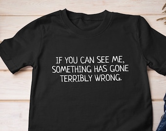 Theater Tech Gift - Funny Stagehand Shirt - Stage Crew Present - If You Can See Me... - Unisex Tee