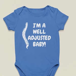 Chiropractor Baby One-piece - Chiropractor Baby Gift - Chiropractic Baby Bodysuit - Well Adjusted Baby - Many Sizes And Colors Available