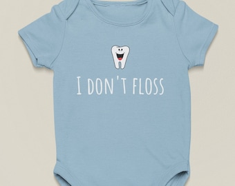 Bonita camiseta de dentista para bebé - Adorable enterizo para bebé - No uso hilo dental - Regalo para dentista - Baby Shower, primer cumpleaños - Totalmente de algodón