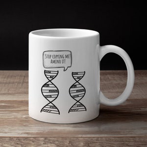 Geneticist Mug - Funny Genetics Gift Idea - Biology Gift - DNA Mug - Science Geek Gift - Stop Copying Me, Amino It