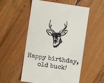 Deer Hunter Birthday Card - Hunting Birthday Card - Happy Birthday Old Buck - Card For Hunter