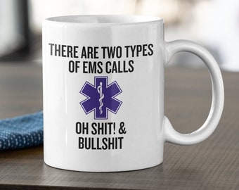 Paramedic Coffee Mug - EMT Gift Idea - Types Of EMS Calls - Medical Staff Mug - Ambulance - Medical Technician