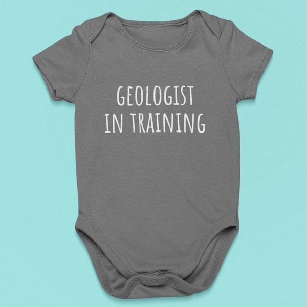Cute Baby One-piece - Infant Bodysuit - Geology Baby Shirt - Cute Baby Gift - Geologist In Training - Many Sizes And Colors - All Cotton