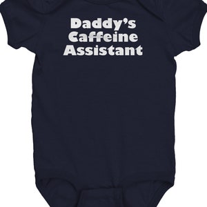 Daddy&#39;s Baby Cute Bodysuit - Baby One-piece - Daddy&#39;s Baby Gift Idea - Daddy&#39;s Caffeine Assistant - Baby Shower - First Birthday