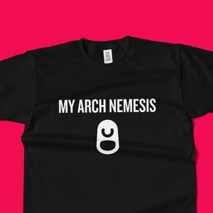 Metal Detecting Shirt - Funny Metal Detector Gift - Metal Detectorist Present - My Arch Nemesis  Unisex Tee