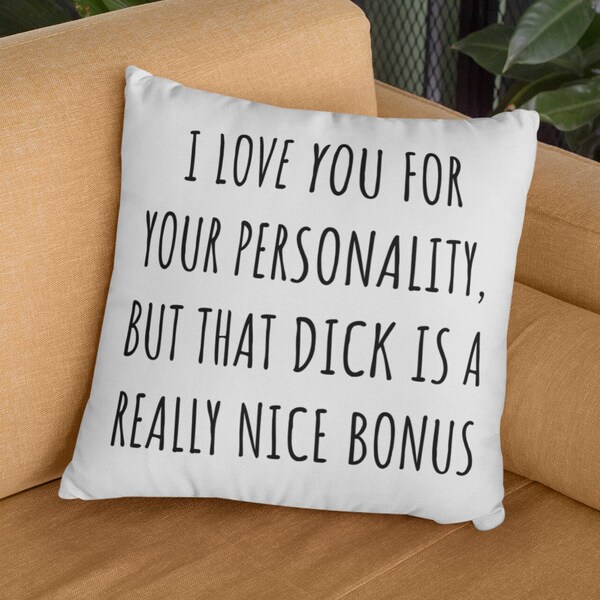 Boyfriend Gift - Husband Gift - Throw Pillow for Him - Valentine Gift - Birthday gift for Boyfriend - I Love You for Your Personality