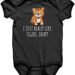 Cute Tiger Baby Bodysuit - Tiger Baby One-piece - Tiger Baby Gift - I Just Really Like Tigers - Baby Shower - First Birthday
