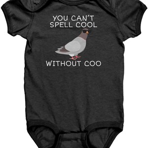 Pigeon Baby Bodysuit - Pigeon Baby Gifts - Pigeon Lover Baby Shirt - Baby One-piece - You Can&#39;t Spell Cool Without Coo - Baby Shower