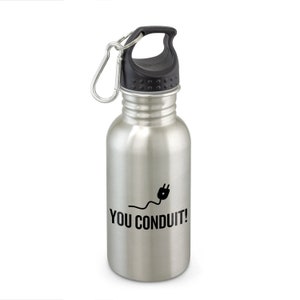 Funny Electrician Water Bottle - Electrician Gift Idea - Electrical Engineer Present - You Conduit
