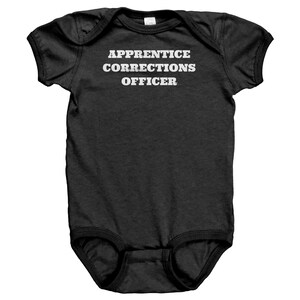 Corrections Officer Baby Bodysuit - Corrections Officer Baby Gift - Prison Guard Baby One-Piece - Apprentice Corrections Officer - Baby Show