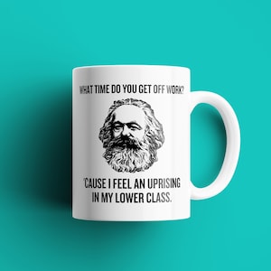 Funny Karl Marx Mug - Sociology student or Teacher - Philosophy Gift - Uprising In My Lower Class