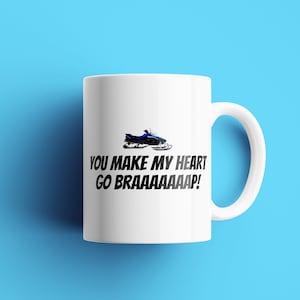 Tazza da caffè in motoslitta - San Valentino in motoslitta - Regali per motoslitte - Regalo per anniversario, compleanno in motoslitta - Fai andare il mio cuore Braaap