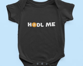Funny Baby One-piece - Bitcoin Baby Shirt - Hodl Me - Crypto Currencies - Many Sizes And Colors - All Cotton - Bitcoin Mining
