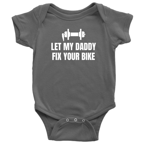 Bicycle Mechanic Baby Bodysuit - Bike Mechanic Baby Shirt - Baby One-piece - Let My Daddy Fix Your Bike - Baby Shower Gift Idea